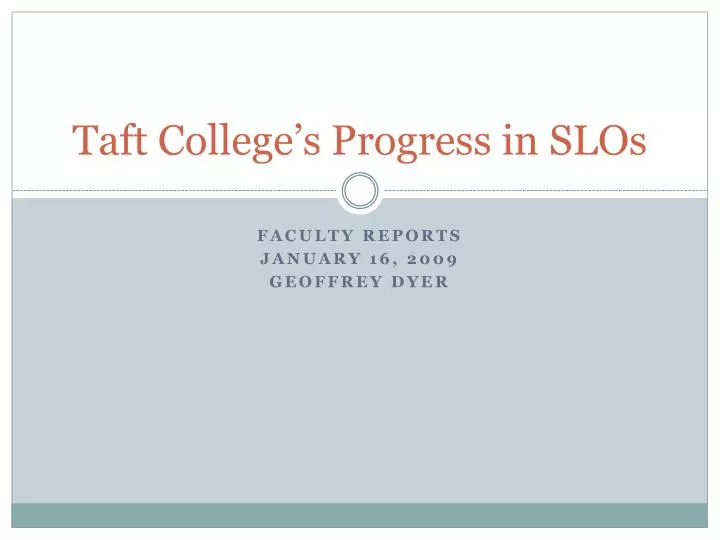 taft college s progress in slos