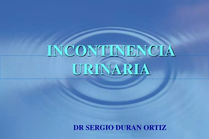 incontinencia urinaria dr sergio duran ortiz