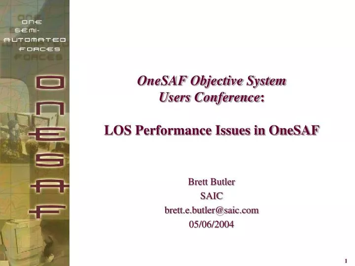 onesaf objective system users conference los performance issues in onesaf