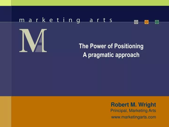 the power of positioning a pragmatic approach