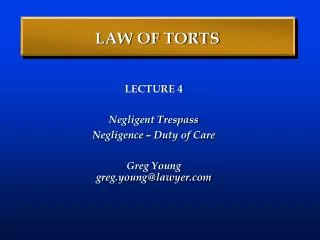 LAW OF TORTS