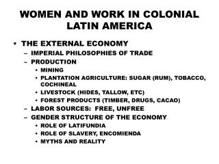 WOMEN AND WORK IN COLONIAL LATIN AMERICA