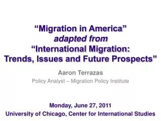 “Migration in America” adapted from “International Migration: Trends, Issues and Future Prospects”