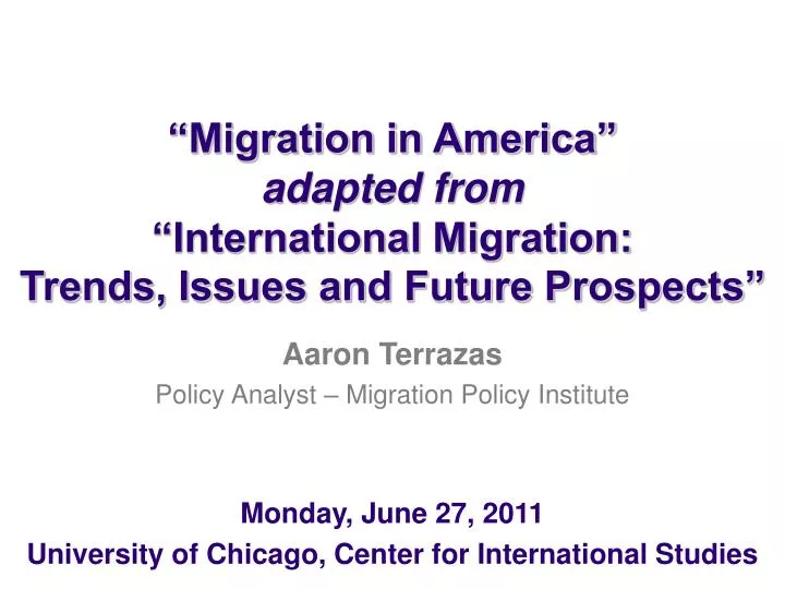 migration in america adapted from international migration trends issues and future prospects