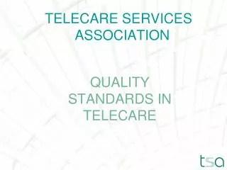 TELECARE SERVICES 	ASSOCIATION