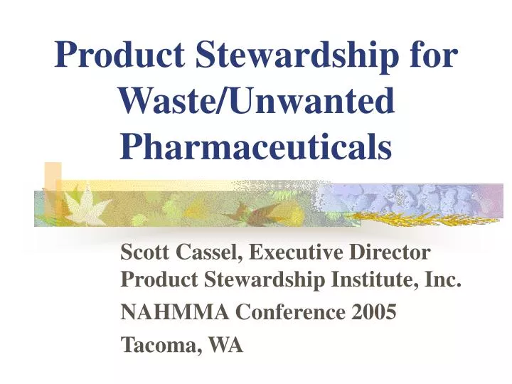 product stewardship for waste unwanted pharmaceuticals