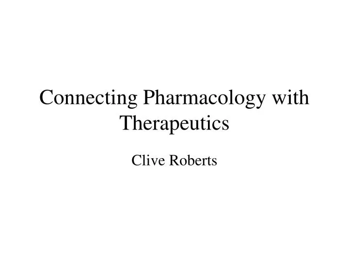 connecting pharmacology with therapeutics