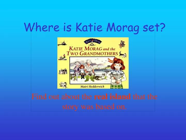 where is katie morag set