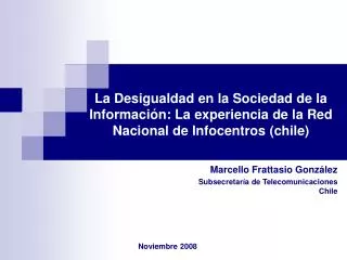 La Desigualdad en la Sociedad de la Información: La experiencia de la Red Nacional de Infocentros (chile)