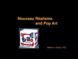 Nouveau Réalisme and Pop Art