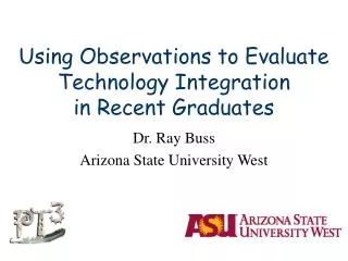 Using Observations to Evaluate Technology Integration in Recent Graduates