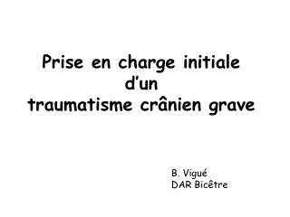 prise en charge initiale d un traumatisme cr nien grave