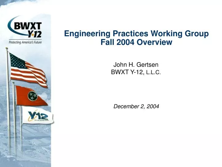 engineering practices working group fall 2004 overview