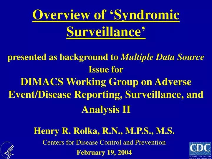 henry r rolka r n m p s m s centers for disease control and prevention february 19 2004