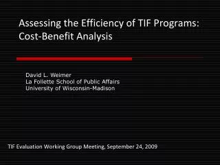 Assessing the Efficiency of TIF Programs: Cost-Benefit Analysis