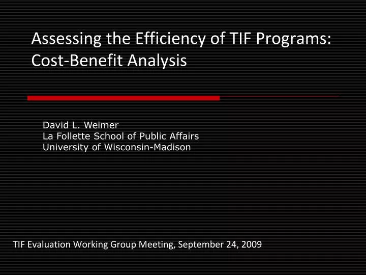 assessing the efficiency of tif programs cost benefit analysis