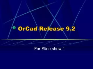 OrCad Release 9.2