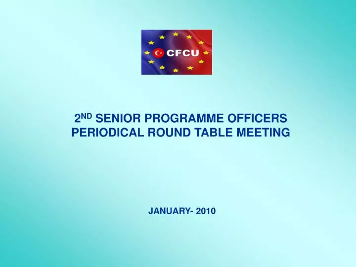 2 nd senior program me officers periodical round table meeting