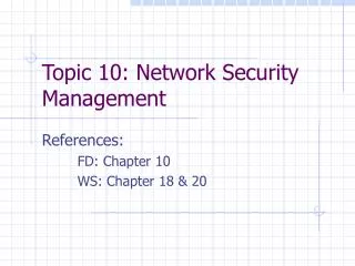 Topic 10: Network Security Management