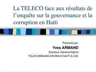 La TELECO face aux résultats de l’enquête sur la gouvernance et la corruption en Haïti