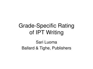 Grade-Specific Rating of IPT Writing