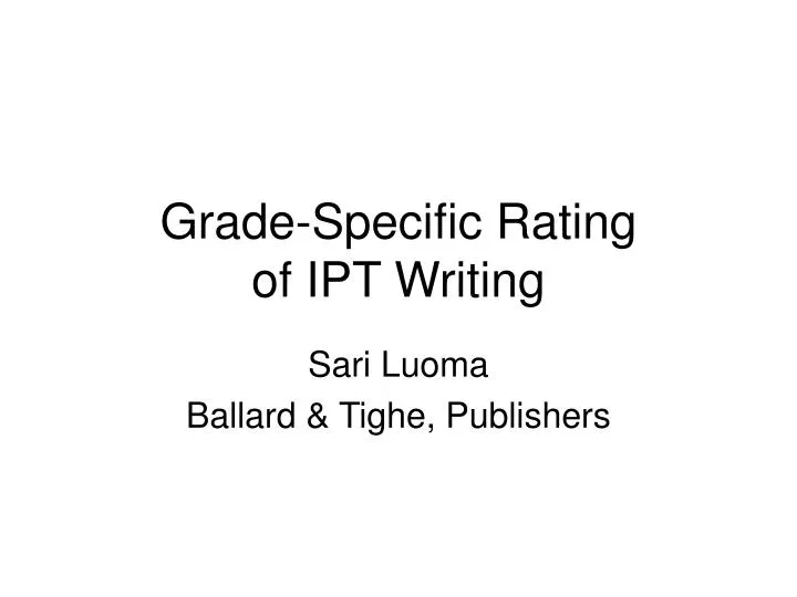 grade specific rating of ipt writing