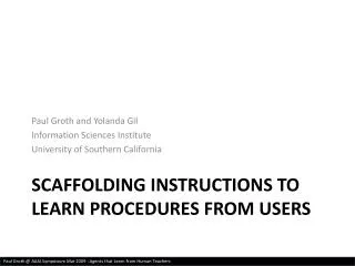 SCAFFOLDING INSTRUCTIONS TO LEARN PROCEDURES FROM USERS