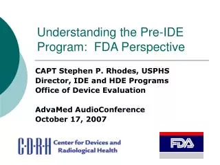 Understanding the Pre-IDE Program: FDA Perspective