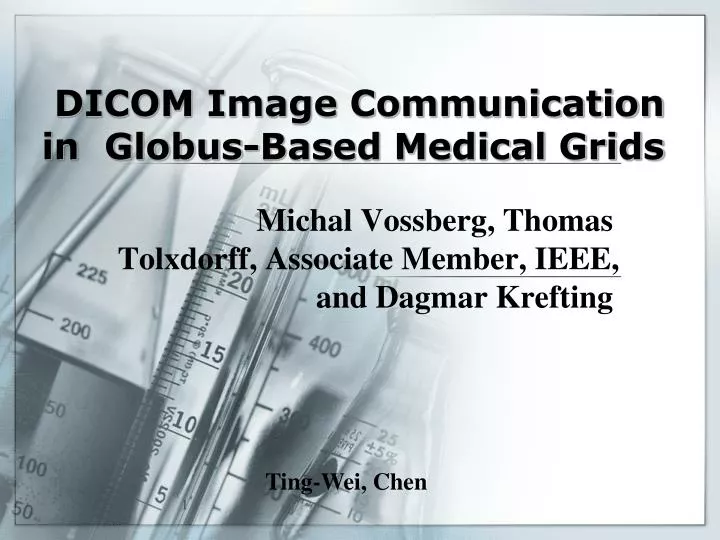 dicom image communication in globus based medical grids