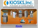 Kiosks - slide 1