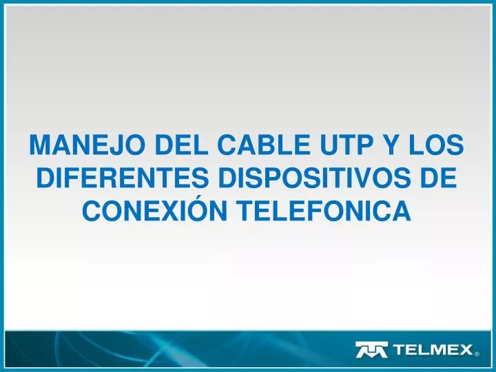 manejo del cable utp y los diferentes dispositivos de conexi n telefonica