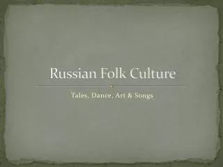 Russian Folk Culture