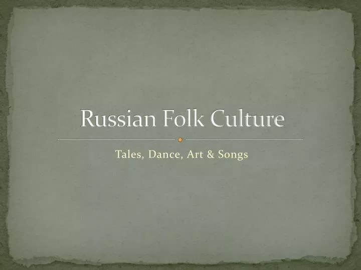 russian folk culture