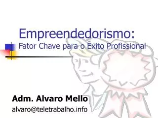 Empreendedorismo: Fator Chave para o Êxito Profissional