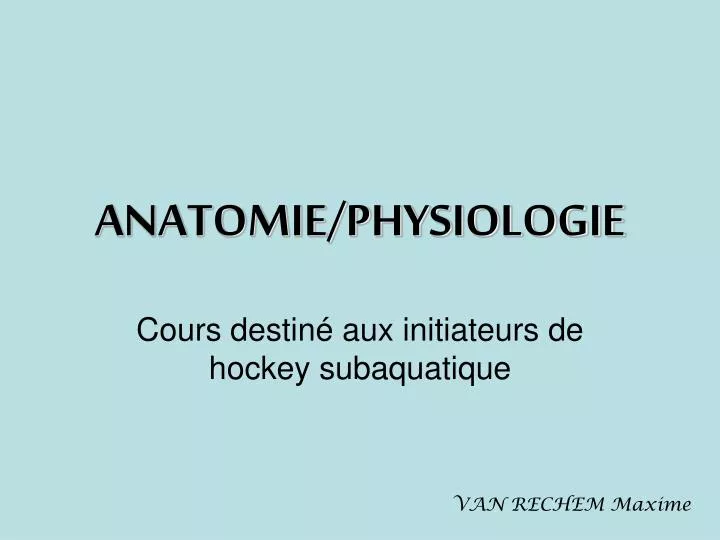 anatomie physiologie