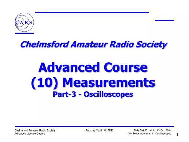 chelmsford amateur radio society advanced course 10 measurements part 3 oscilloscopes