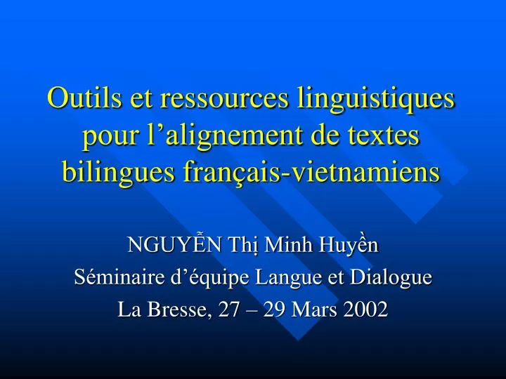 outils et ressources linguistiques pour l alignement de textes bilingues fran ais vietnamiens