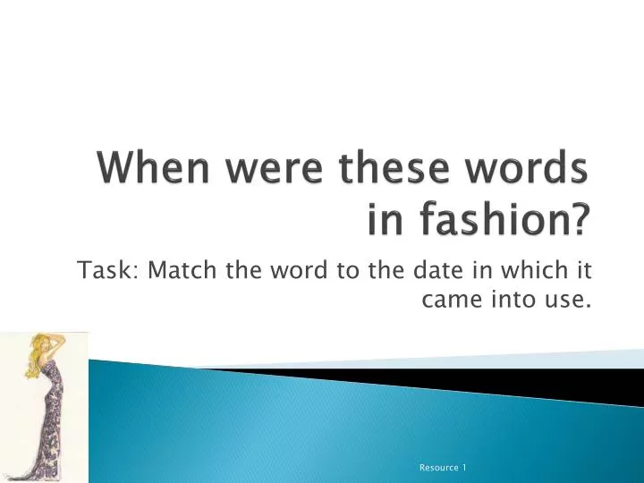 when were these words in fashion