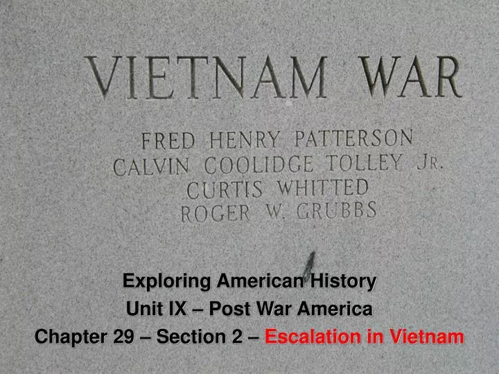exploring american history unit ix post war america chapter 29 section 2 escalation in vietnam