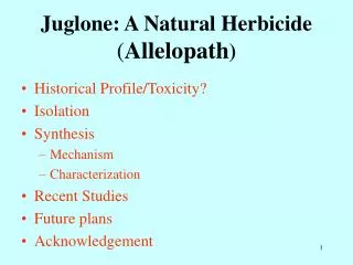 Juglone: A Natural Herbicide ( Allelopath )
