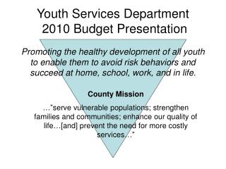 Youth Services Department 2010 Budget Presentation