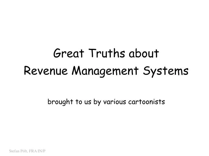 great truths about revenue management systems brought to us by various cartoonists