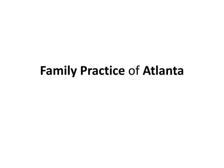 family practice of atlanta