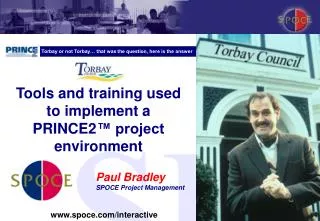 Tools and training used to implement a PRINCE2 ™ project environment