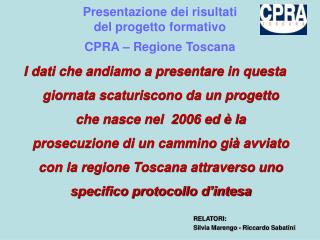 Presentazione dei risultati del progetto formativo CPRA – Regione Toscana