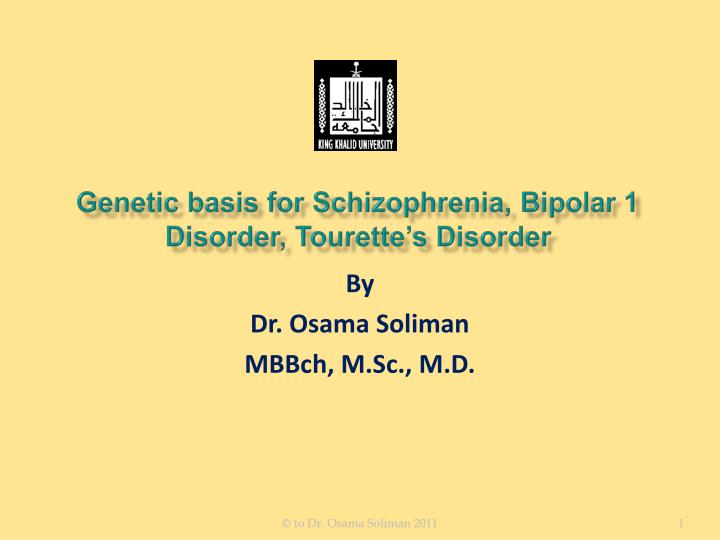 genetic basis for schizophrenia bipolar 1 disorder tourette s disorder
