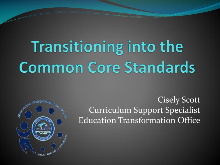 transitioning into the common core standards