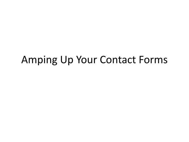 amping up your contact forms