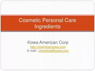 Cosmetic Personal Care Ingredients
