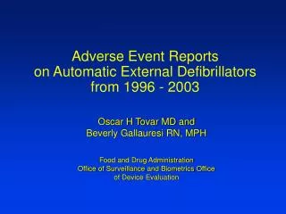 Adverse Event Reports on Automatic External Defibrillators from 1996 - 2003